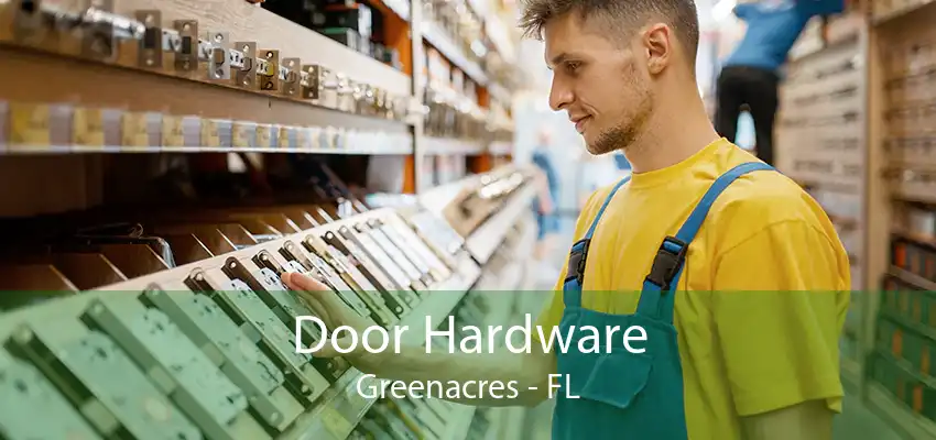 Door Hardware Greenacres - FL