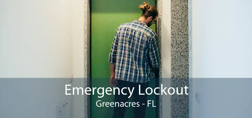 Emergency Lockout Greenacres - FL
